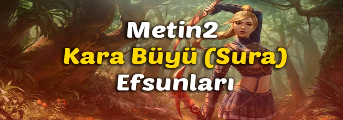 Metin2 Karabüyü Sura Efsunları